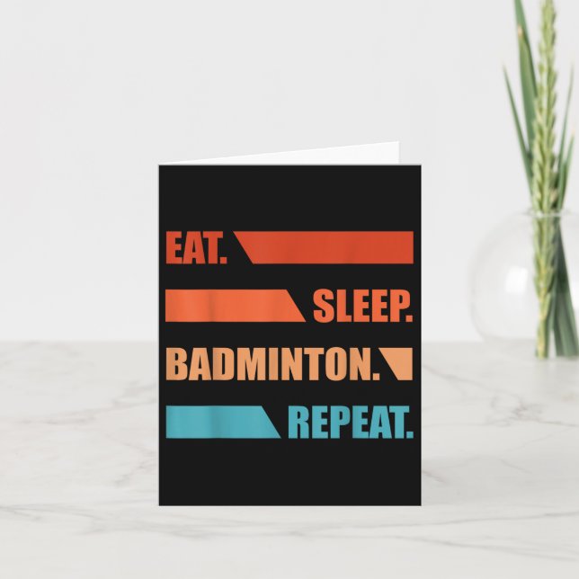 Cartão Eat Slepp Badminton Repetir (Frente)