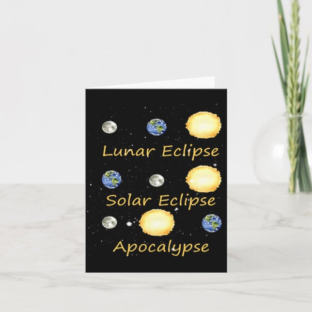 Cartão Eclipse Lunar Eclipse Solar E Apocalipse Engraçado (Frente)