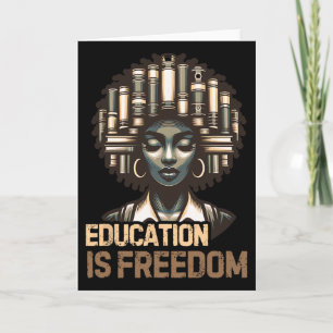 Cartão Educação É Liberdade Mês da História Negra Chá Pre