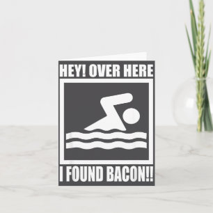 Cartão Ei Aqui Eu Encontrei Bacon Dito Divertido Para Nat