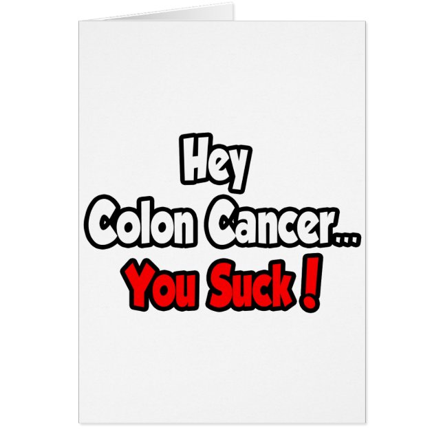 Cartão Ei, Cancer Colon... Você Chupa! (Frente)