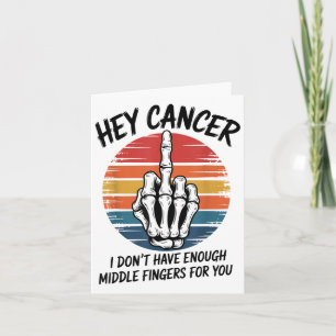 Cartão Ei Cancer Eu Não Tenho Dedos Médios Suficientes Pa
