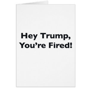 Cartão Ei Trump, você está cansado!