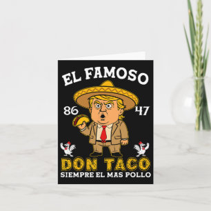 Cartão El Famoso Don Taco Trump Chicken Out Anti Trump