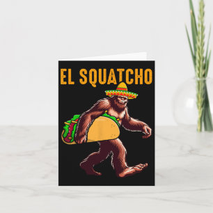 Cartão El Squatcho Tacos Mexicanos Bigfoot Cinco De Mayo 