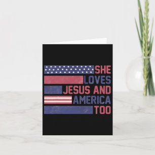 Cartão Ela Ama Jesus E a América Também 4 De Julho Patrio