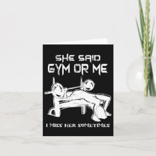 Cartão Ela Disse Que Gym Ou Eu Sinto Falta De Seu Bacano 