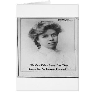 Cartão Eleanor Roosevelt "Faça alguma coisa assustadora"