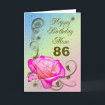 Cartão Elegant rose 86th birthday card for Mom<br><div class="desc">An elegant pink rose on a golden scroll work background. A beautiful card that will be sure to please your mother on her 86th birthday.</div>