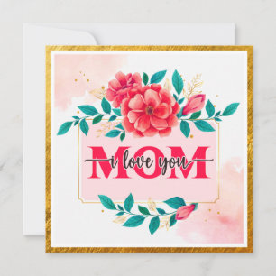 Cartão Elegante Floral em Aquarela "MAMÃE EU TE AMO" Dia