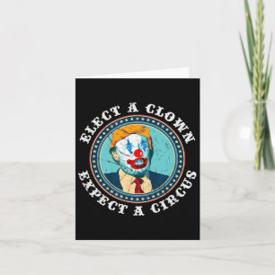 Cartão Eleger Um Palhaço Esperando Um Circo T Camisa Anti