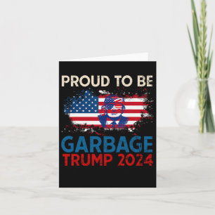 Cartão Eleição Trump 2024 Orgulhoso de Ser Voto de Lixo T