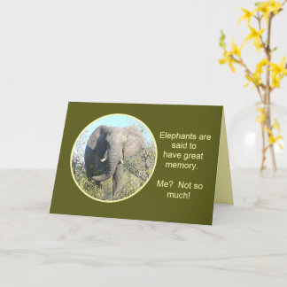 CARTÃO ELEPHANT HAVE GOOD MEMORIES, ME NOT SO MUCH