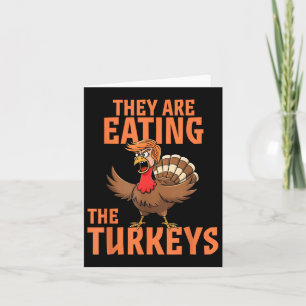 Cartão Eles Estão Comendo A Turquia Engraçado Donald Trum