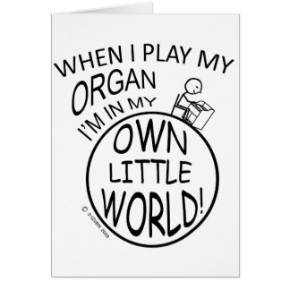 Cartão Em meu próprio órgão pequeno do mundo