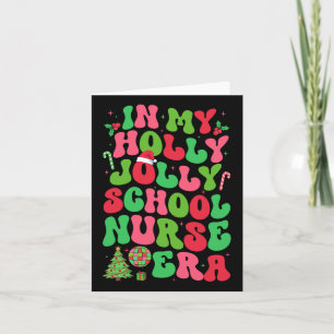 Cartão Em Minha Holly Xmas Jolly School Nurse Era Natal