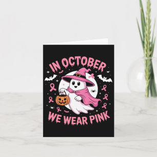Cartão Em Outubro Nós Usamos Camisa De Halloween Rosa Fan