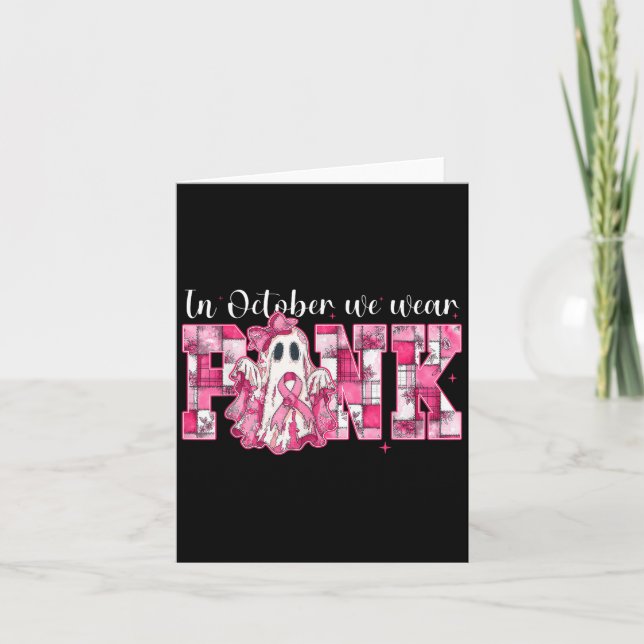 Cartão Em Outubro Nós Usamos Nk Fantasma Bruxa Câncer de  (Frente)