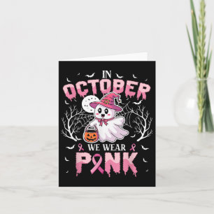 Cartão Em Outubro Usamos Rosa Bruxa Fantasma Câncer de Ma