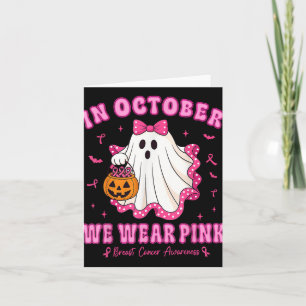 Cartão Em outubro Vestimos Camisa Rosa Ghost Cancer