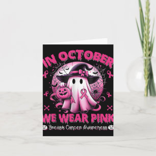 Cartão Em outubro Vestimos Camisa Rosa Ghost Cancer