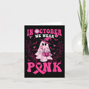 Cartão Em outubro Vestimos Camisa Rosa Ghost Halloween Br