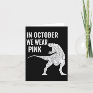 Cartão Em outubro, Vestimos O Dinossauro Cor-de-Obra Rosa