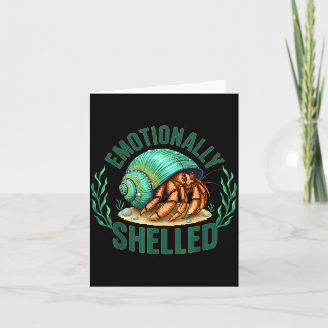 Cartão Emotionally Shelled Funny Hermit Crab Humor Quote  (Frente)