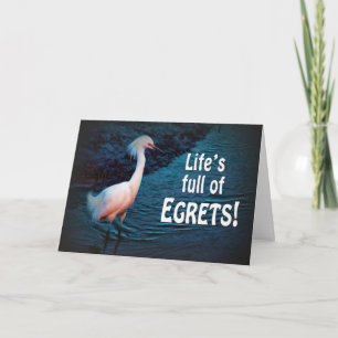 Cartão ENCOURAGEMENT - DON'T REGRET - MOVE ON (egrets)