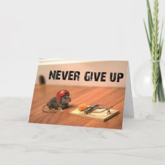 Cartão Encouraging Never Give Up Card