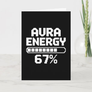 Cartão Energia Aura aos 67 Meme Engraçado Seis Sete Geraç