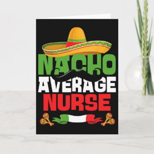Cartão Enfermeira Nacho Média Engraçado Cinco De Mayo Mex