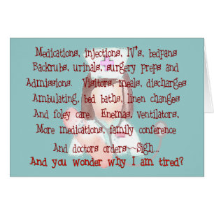Cartão Enfermeira Presente, Poema "Estou Cansado"