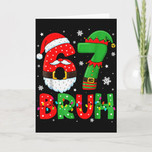Cartão Engraçado 6 7 Seis Sete Bruh Meme Natal Papai Noel