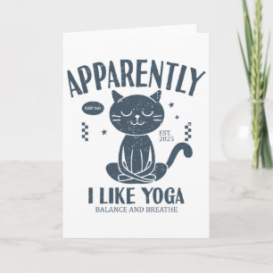 Cartão Engraçado Aparentemente, Eu Gosto de Yoga Cat Nama