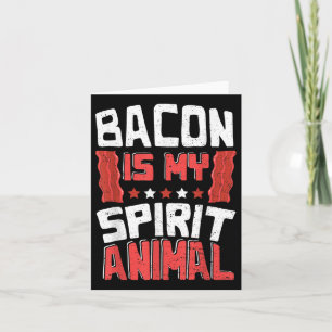 Cartão Engraçado Bacon É Meu Espírito Animal - Churrasco