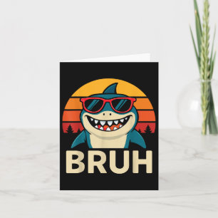 Cartão Engraçado Bruh Shark Com Sungles Meme