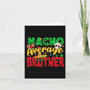 Cartão Engraçado Cinco De Mayo Nacho Média Irmão Mexicano