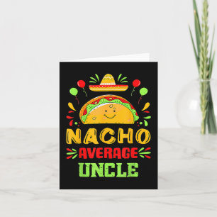 Cartão Engraçado Cinco De Mayo Nacho Médio Tio Sombrero T