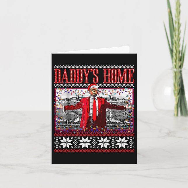 Cartão Engraçado Daddys Home Trump Feio Sweater De Natal  (Frente)