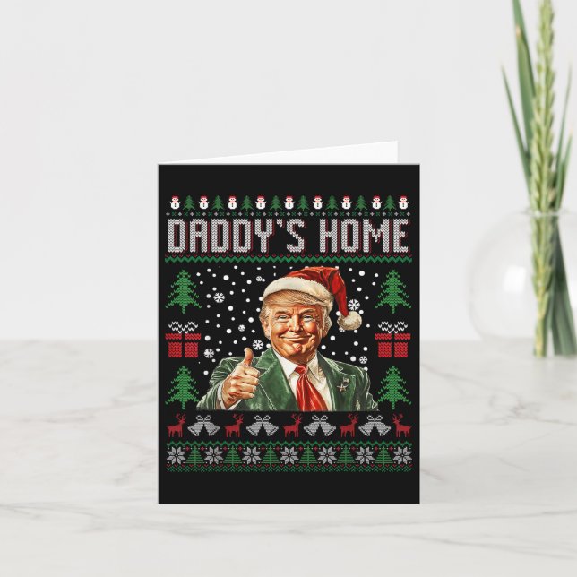 Cartão Engraçado Daddys Home Trump Feio Sweater De Natal  (Frente)
