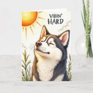 Cartão engraçado do Husky "Vibin’ Hard"