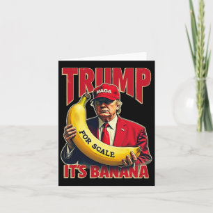 Cartão Engraçado É Banana Para Escalas Trump 1