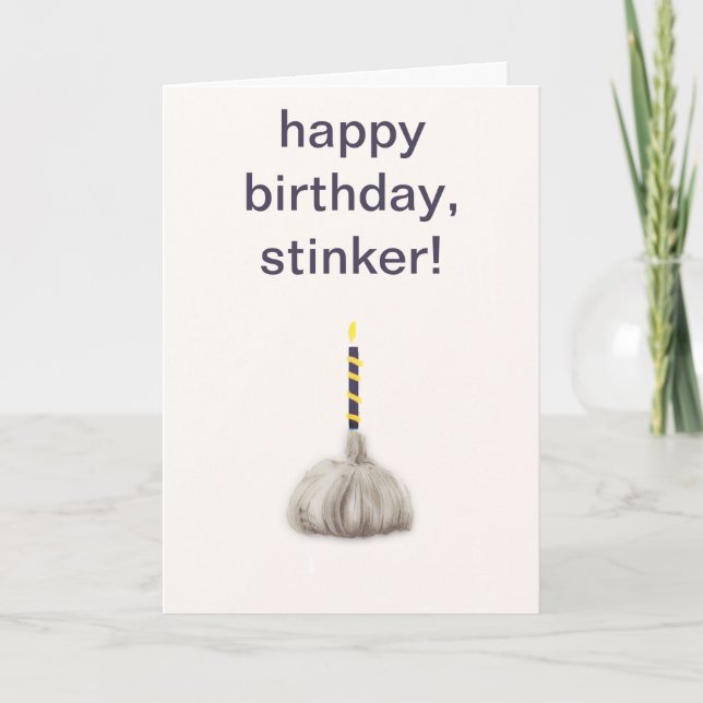 Cartão Engraçado Garlic Happy Birthday Stinker Bobo Humor (Frente)