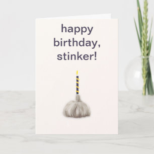 Cartão Engraçado Garlic Happy Birthday Stinker Bobo Humor
