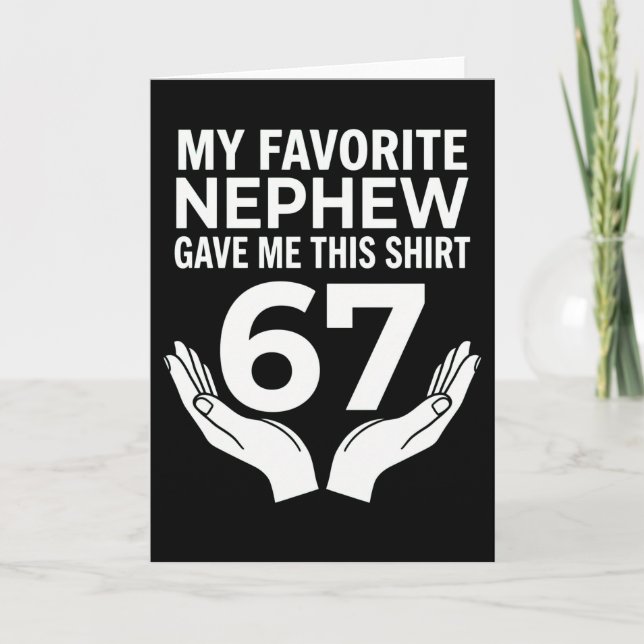 Cartão engraçado legal 67 Meu sobrinho favorito me deu is (Frente)