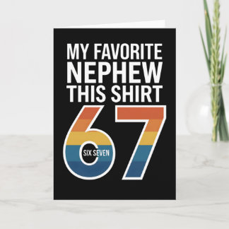 Cartão engraçado legal 67 Meu Sobrinho Favorito Me Deu Is