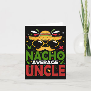 Cartão Engraçado Nacho Médio Tio Cinco De Mayo Mexicano 2