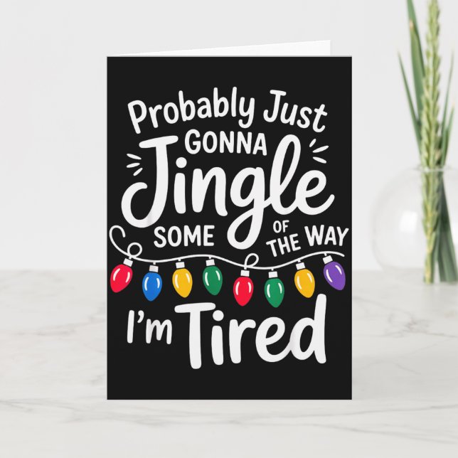 Cartão Engraçado Provavelmente Vou Só Tilintar Um Pouco N (Frente)