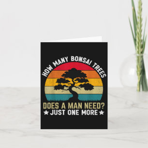 Cartão Engraçado Quantas Árvores Bonsai Um Homem Precisa